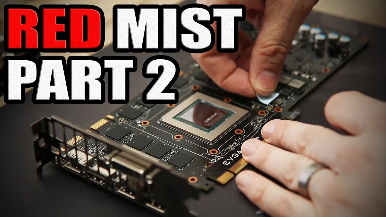 Ultimate PC Upgrade Part 2 - Red Mist