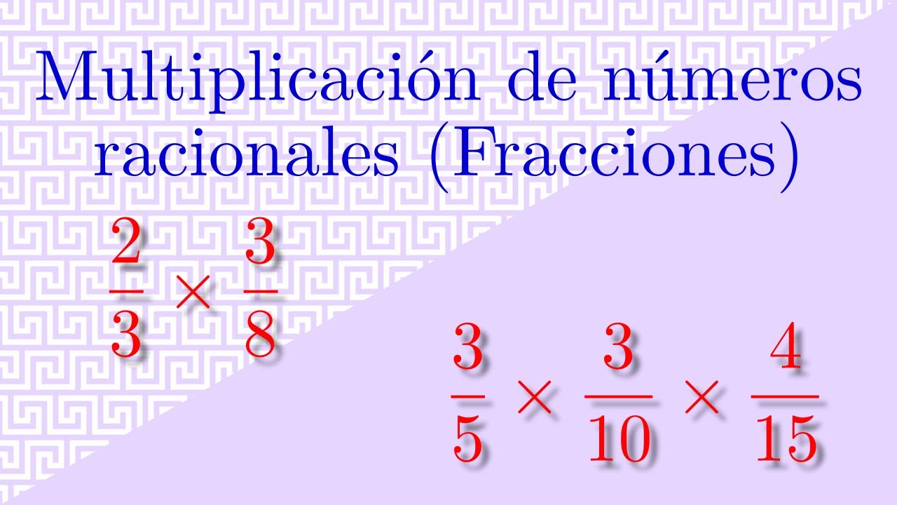 Multiplicación de números racionales | Multiplicación de fracciones