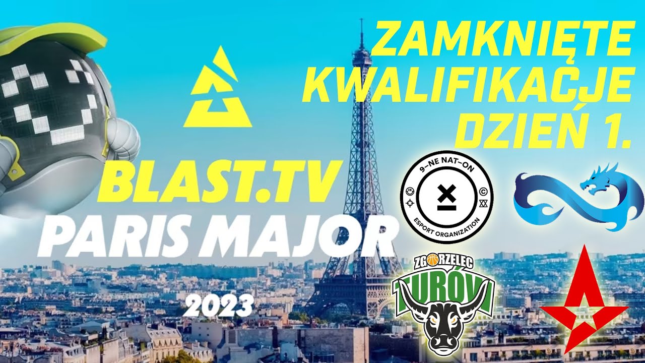 9INE vs Eternal Fire    &    PGE Tur&oacute;w vs Astralis BLAST.tv 2023 Paris Major Zamknięte kwalifikacje