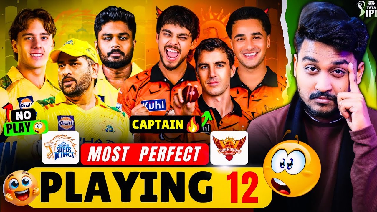 CSK & SRH Most Strongest PLAYING 12 😱 | IPL 2026 | CSK PLAYING 12 2026 | SRH PLAYING 12 2026