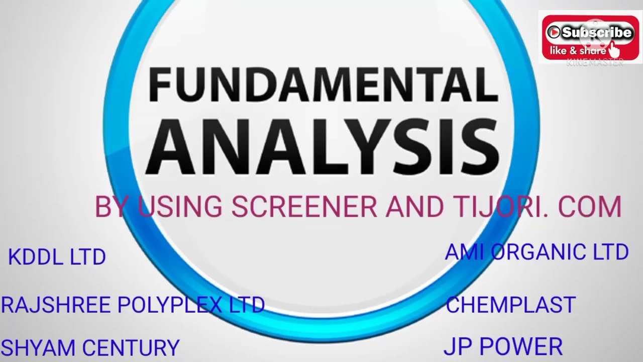FUNDAMENTAL ANALYSIS OF KDDL I JP POWER I AMI ORGANIC I CHEMPLAST I By  SCREENER  AND TIJORI. COM
