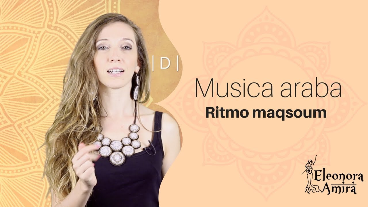 Ritmi arabi: ritmo maqsoum - Eleonora Amira