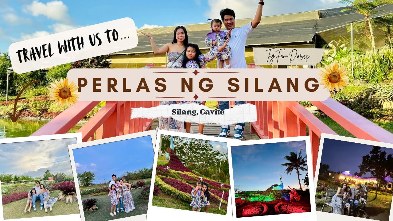 PERLAS NG SILANG - Silang, Cavite | TagFam Diaries