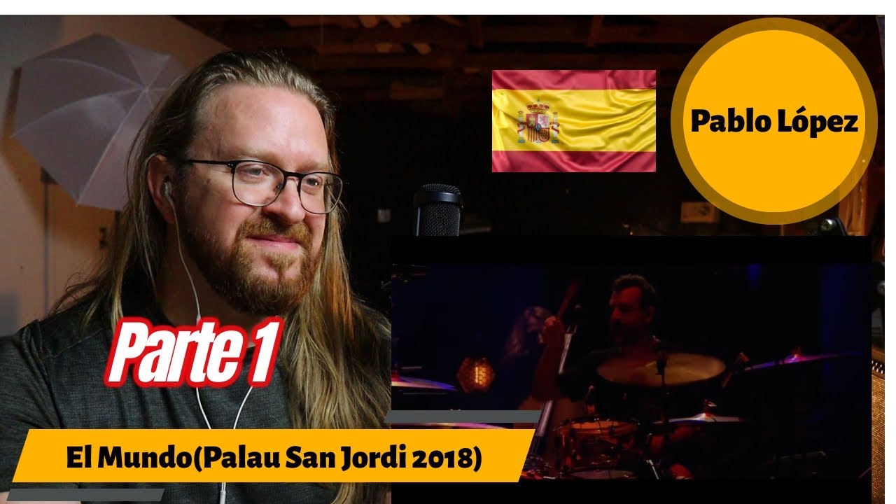 Reacción Pablo López (Parte 1) - El Mundo (Palau San Jordi 2018) | En Español desde U.S.A. | ESPAÑA