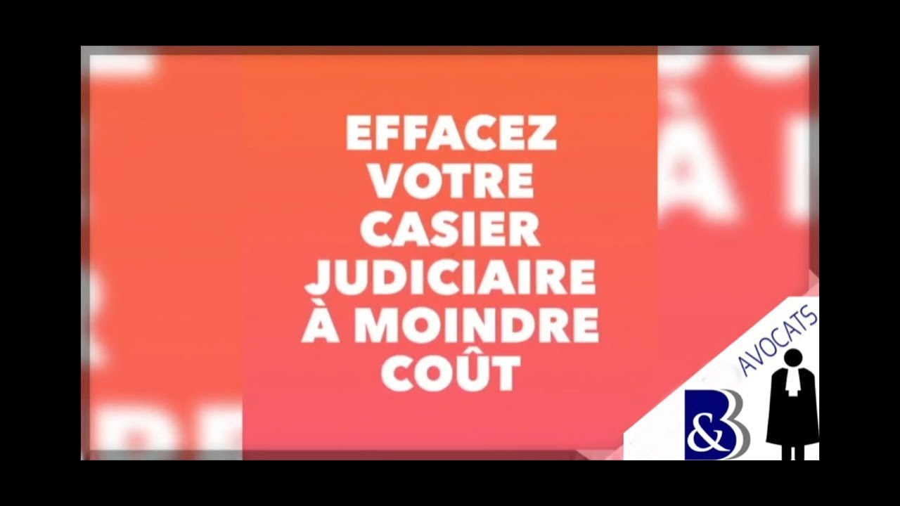 comment effacer casier judiciaire à moindre coût ?