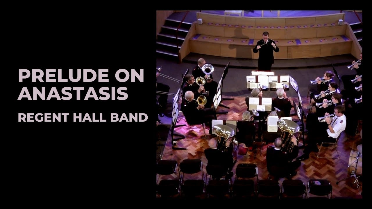 Prelude on Anastasis, Regent Hall Band