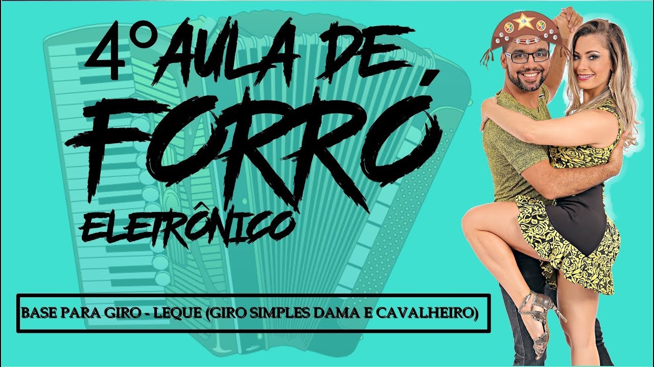 ( AULA DE FORRÓ - 04 ) - BASE PARA GIRO SIMPLES ( LEQUE, GIRO DAMA E CAVALHEIRO) - KUQUE E MARCELA