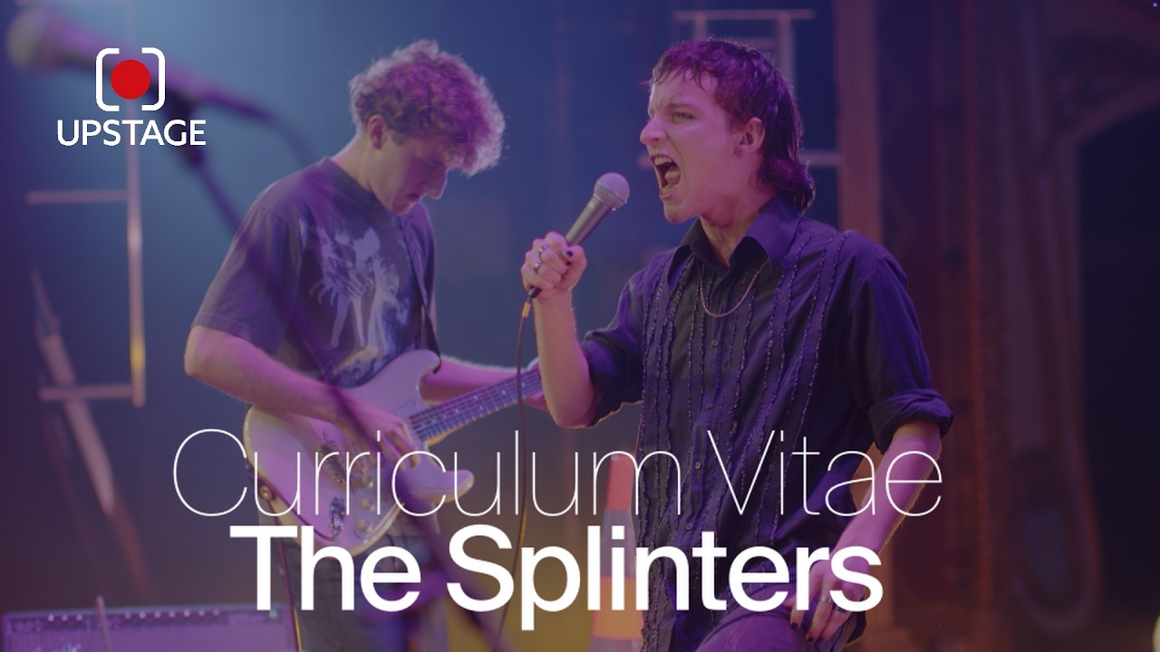 UPSTAGE Presents - The Splinters performing Curriculum Vitae