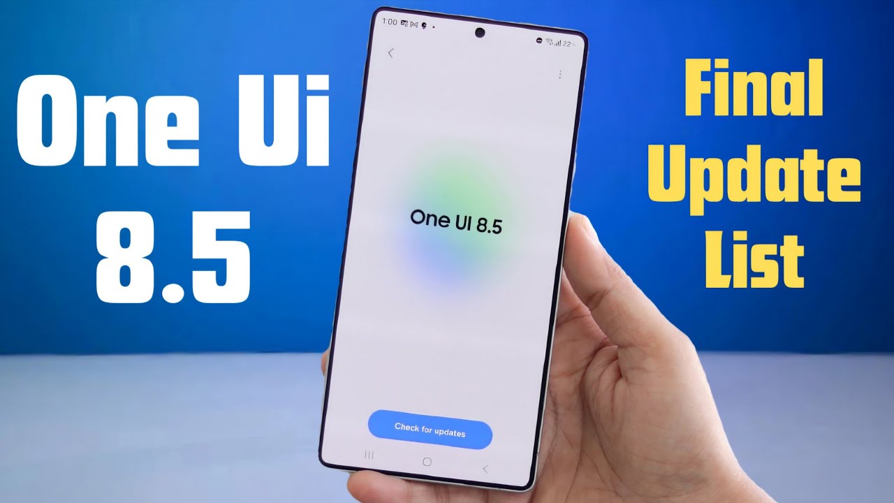 Samsung One Ui 8.5 Update Final LIST & Update DATE