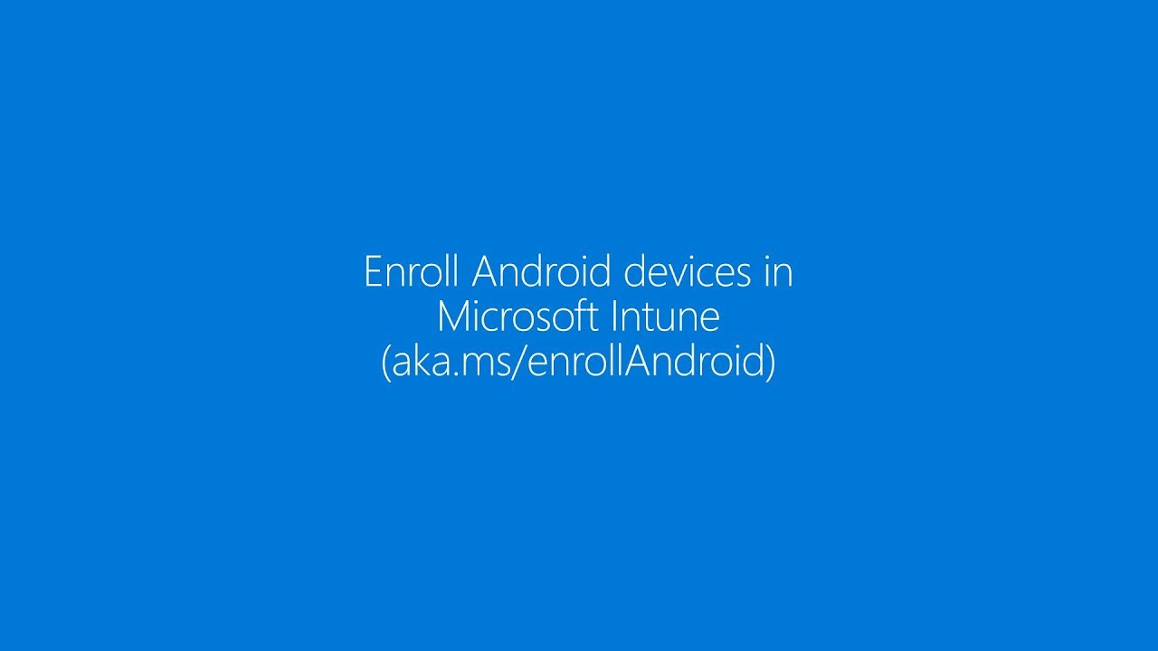 Set up Android Work Profile on your device using Microsoft Intune