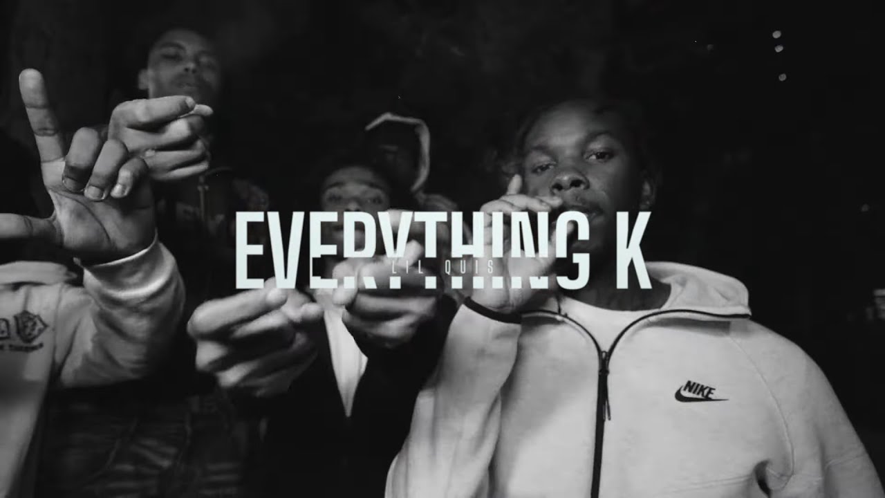 Lil Quis - Everything K (Shot by KLO Vizionz)