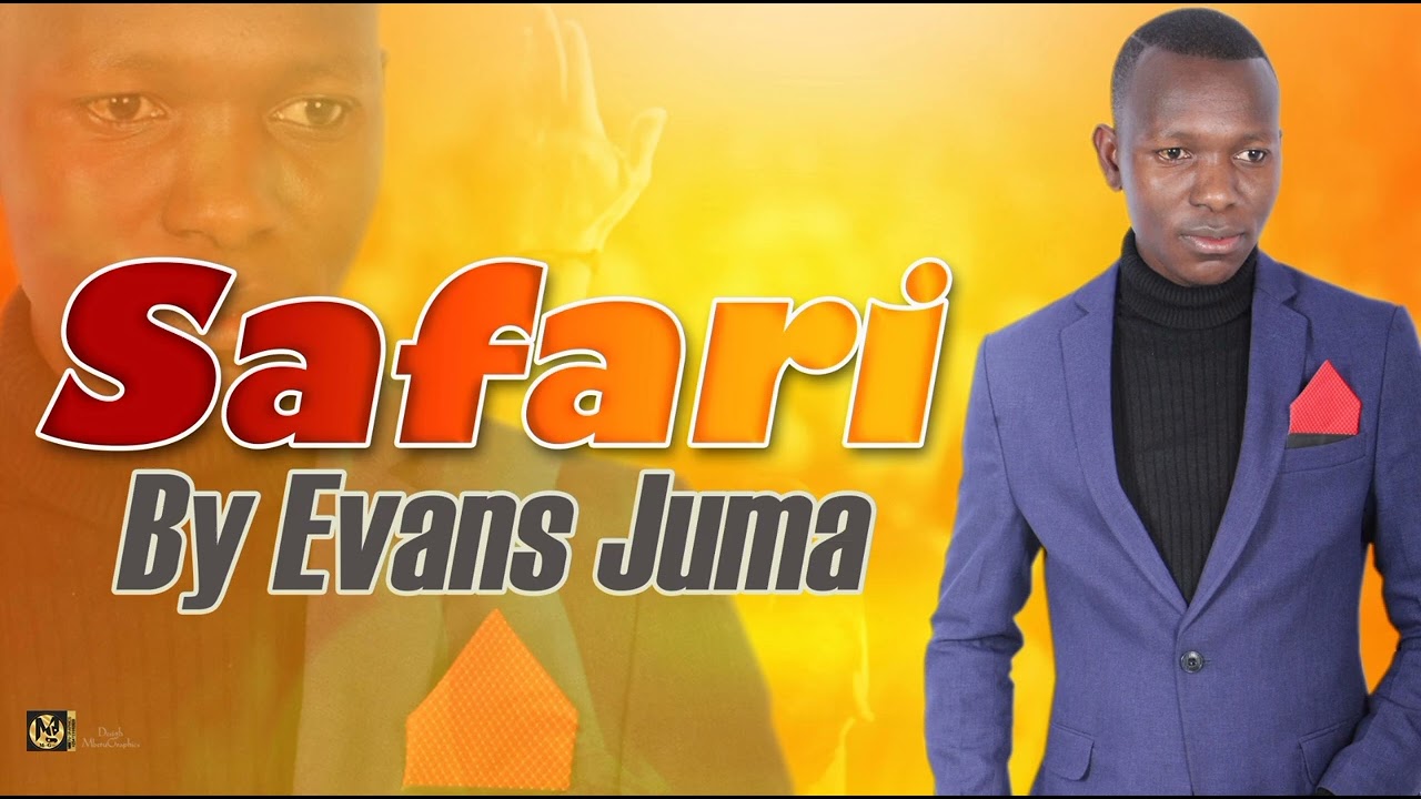 Evans Juma - Safari Ya Maisha [Sms 