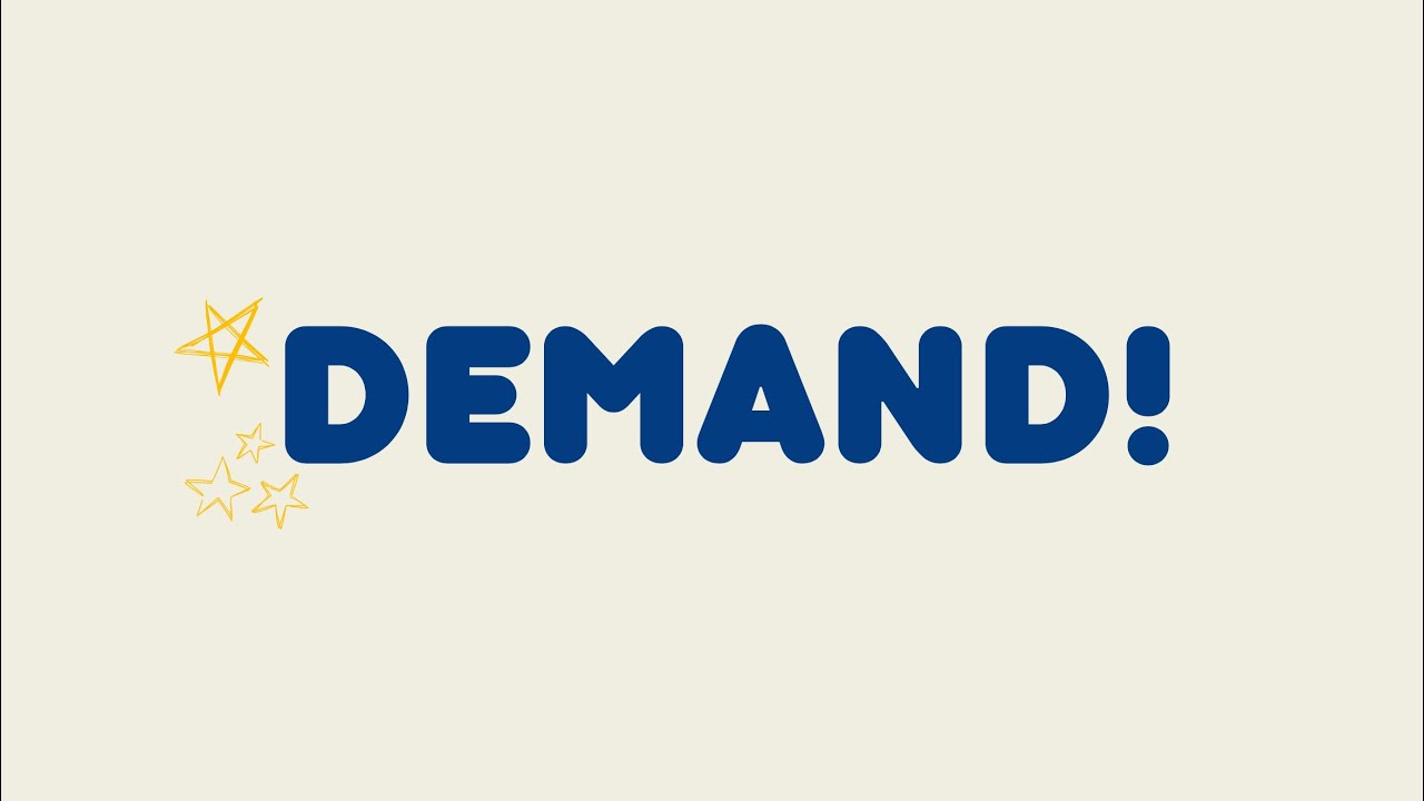 DEMAND!