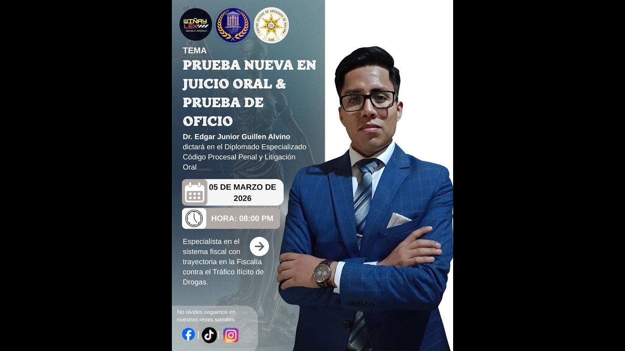 Prueba Nueva en Juicio Oral & Prueba de Oficio - Dr. Edgar Junior Guillen Alvino | Wiñay Lex