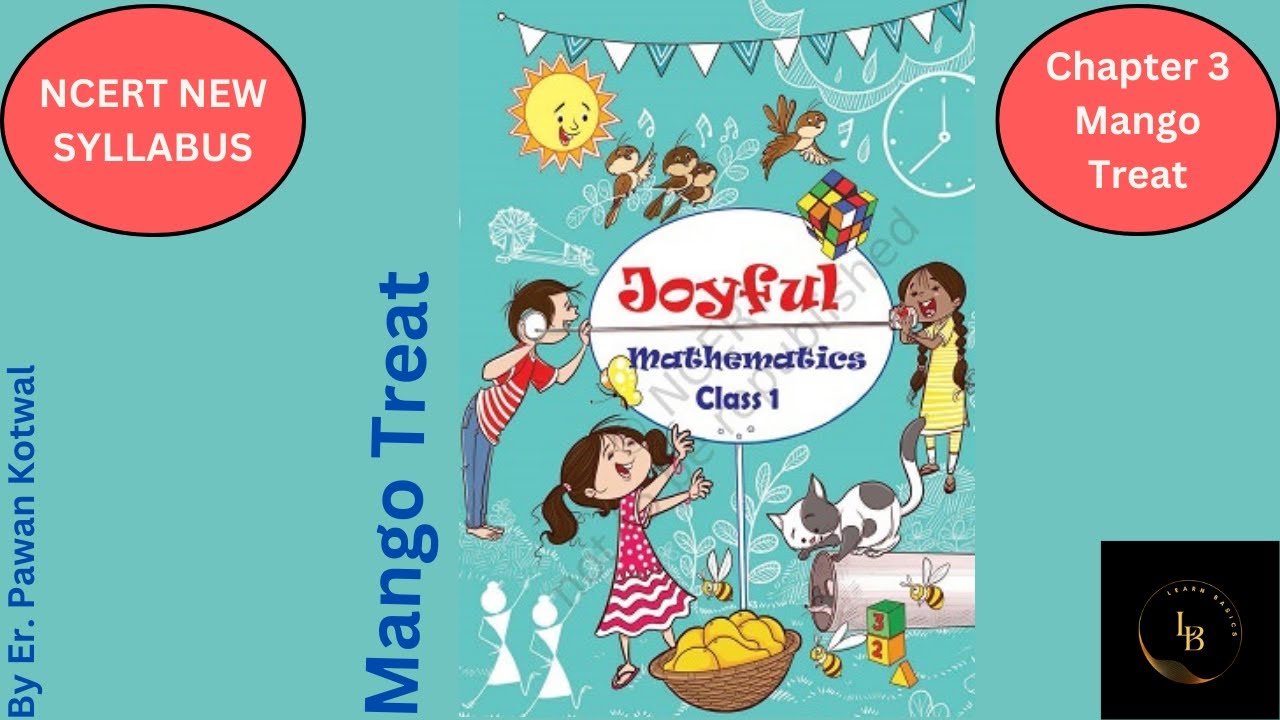#C 3. Class 1 Maths (Joyful Maths Book) Chapter 3 | Mango Treat | CBSE/NCERT MATHS