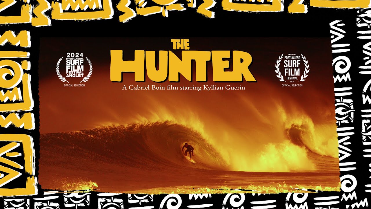 THE HUNTER - Surf Film
