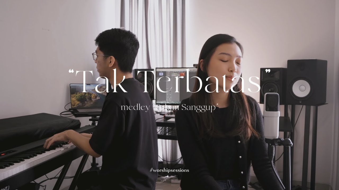 Tak Terbatas medley Tuhan Sanggup - #saatteduh cover by Charisse S. & Jason T.