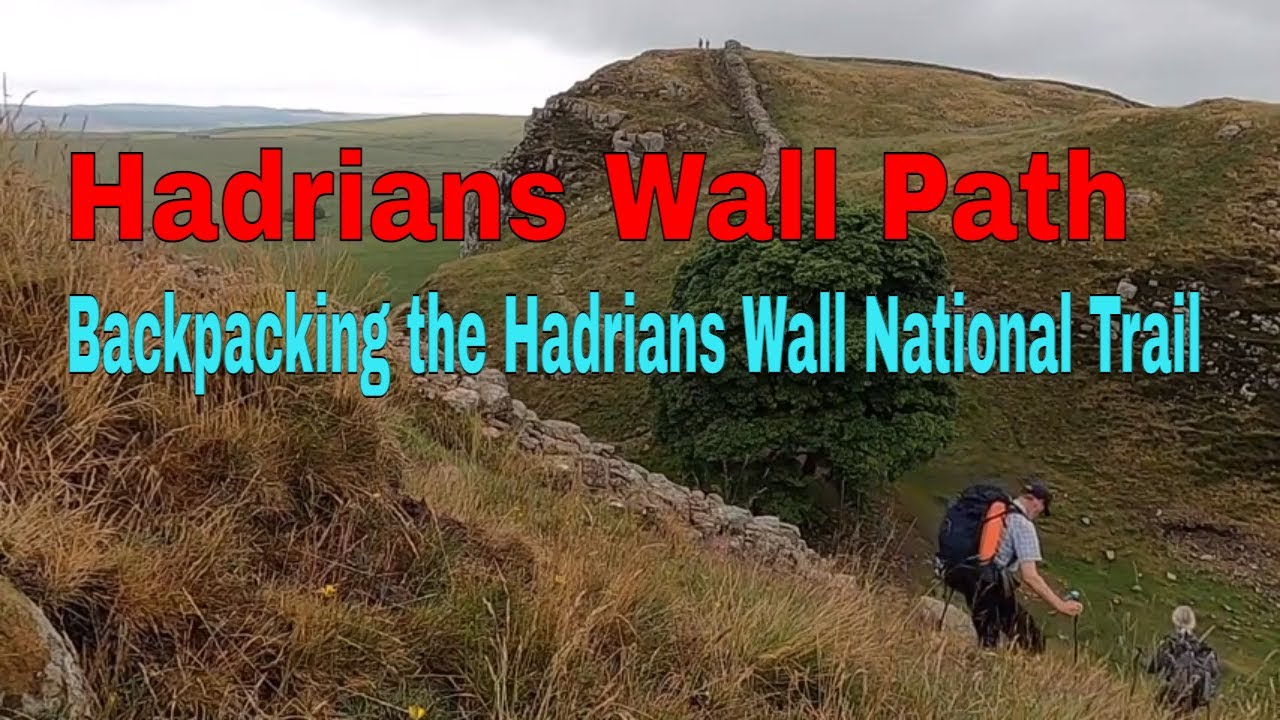 Backpacking the Hadrians Wall National Trail