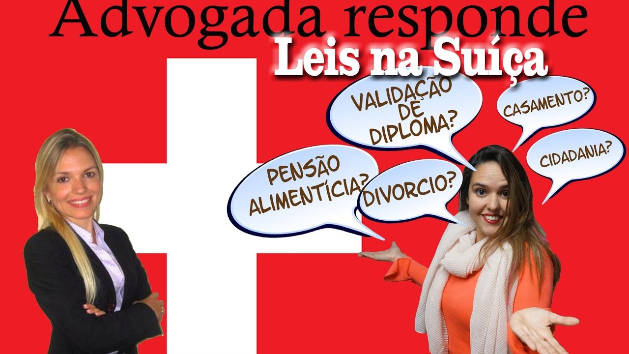 Advogada responde: Leis na Suíça #39