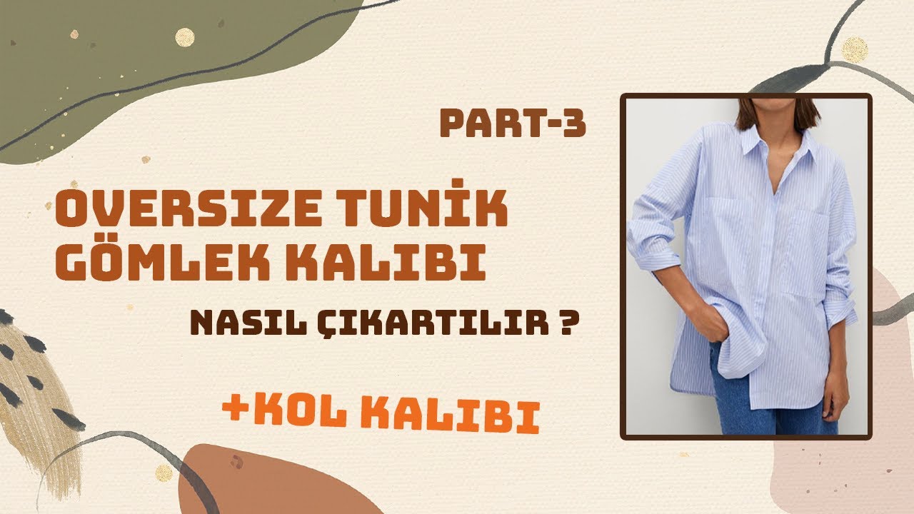 Oversize Tunik Gömlek Kalıbı Kol PART-3|| Modelistlik Dersleri