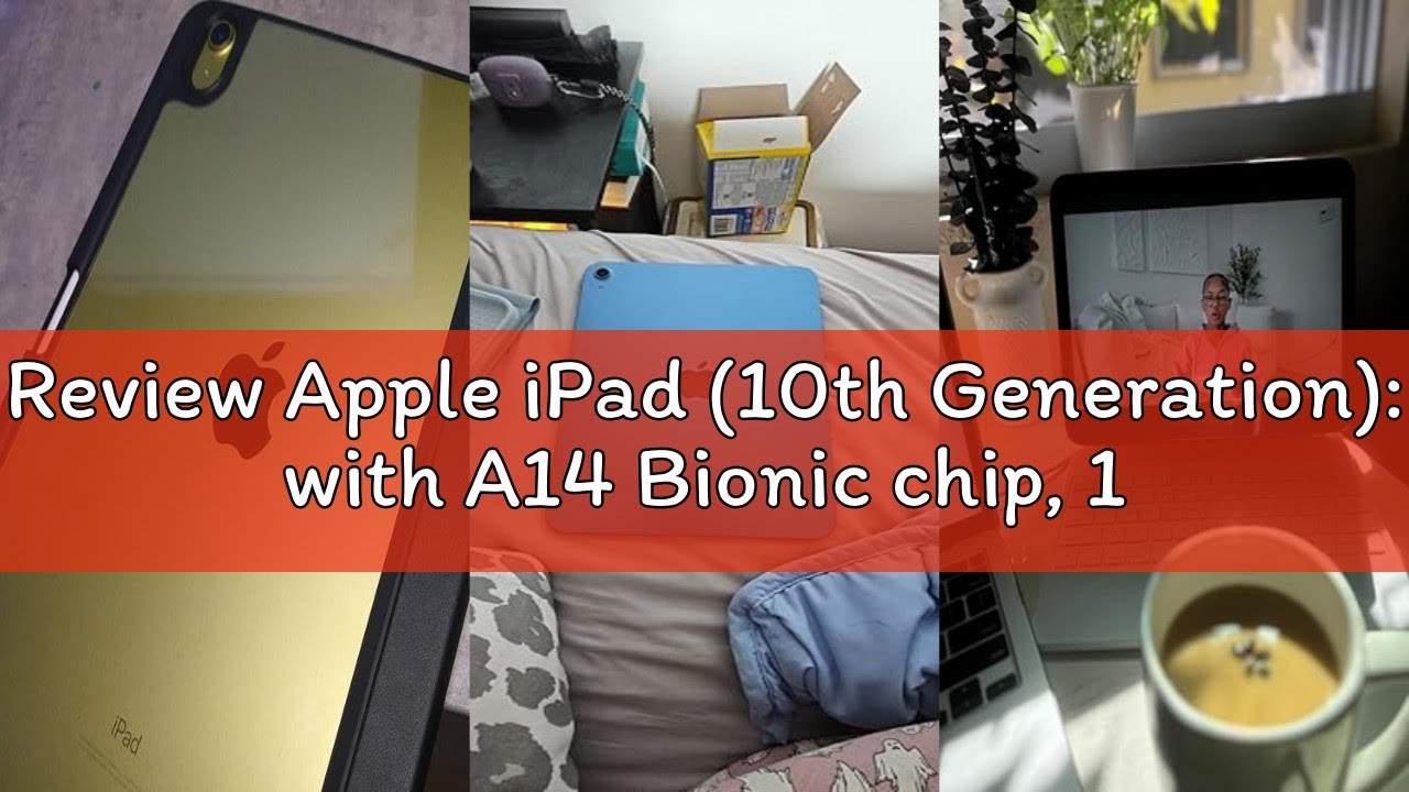 Review Apple iPad (10th Generation): with A14 Bionic chip, 10.9-inch Liquid Retina Display, 64GB, Wi