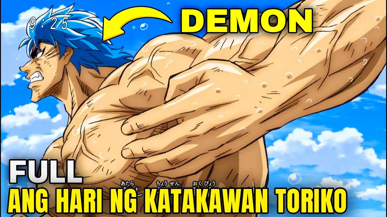 [ FULL ] ANG NAPAKAGANDANG LABANAN SA TORIKO ANG HARI NG KATAKAWAN | Tagalog Anime Recap