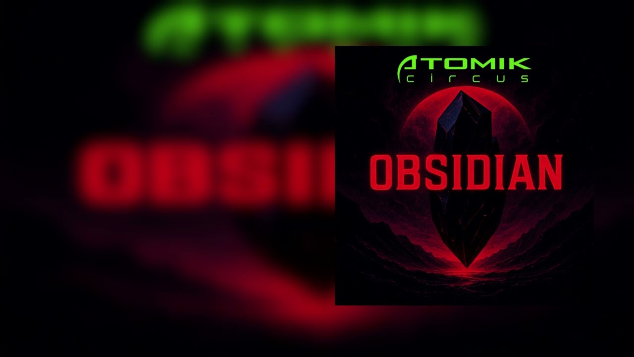 Atomik Circus - Obsidian - Darkwave