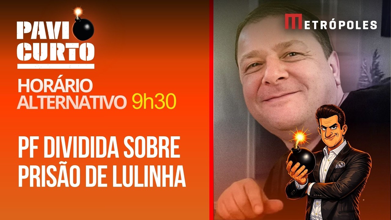 Reprise | PAVIO CURTO COM PAVINATTO (09/03): DILEMA DA PF COM LULINHA;  ALEXANDRE, O MASTER E MAIS