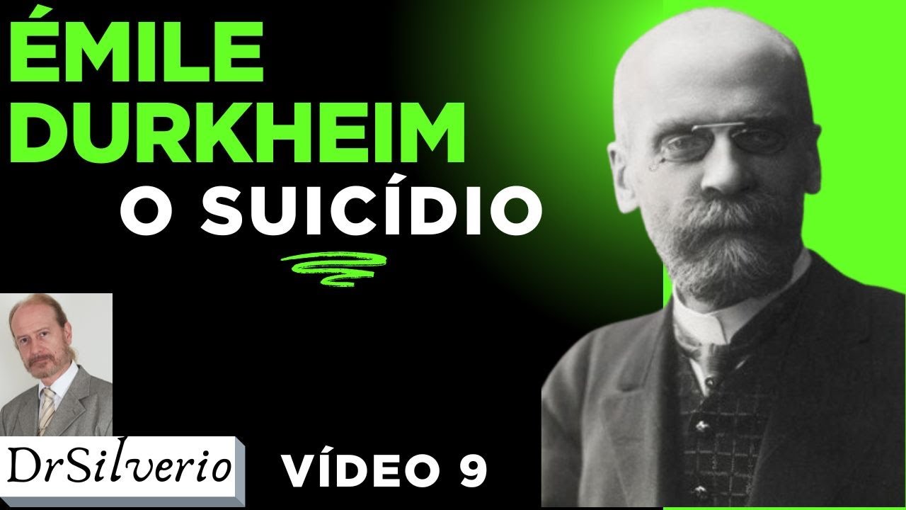 Émile Durkheim (9) * Análise Sociológica do Suicídio: Um Fato Social