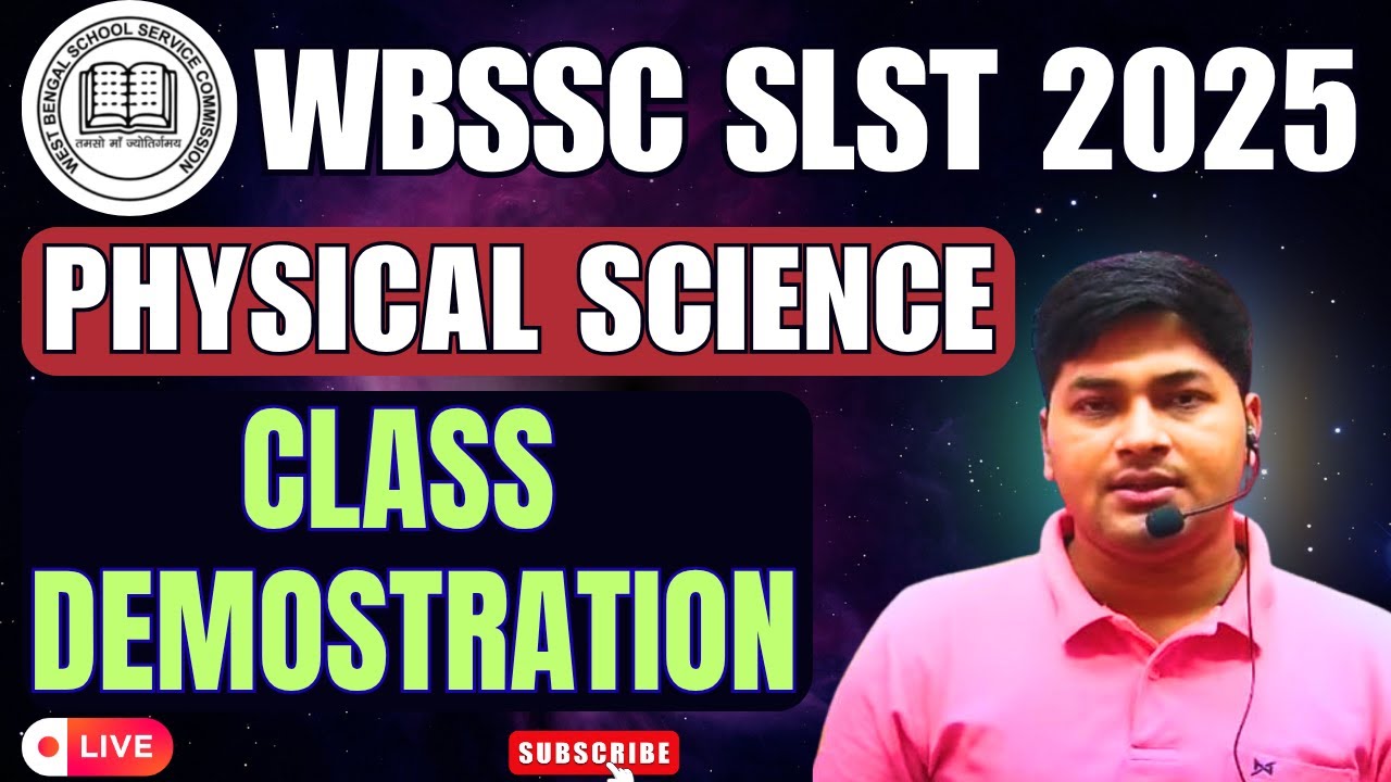 WBSSC SLST 2025 | Physical Science  Class | Best Teaching Demo for Interview | Class Demonstration