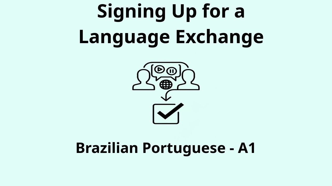 Signing Up for a Language Exchange | Brazilian Portuguese A1 Listening Practice