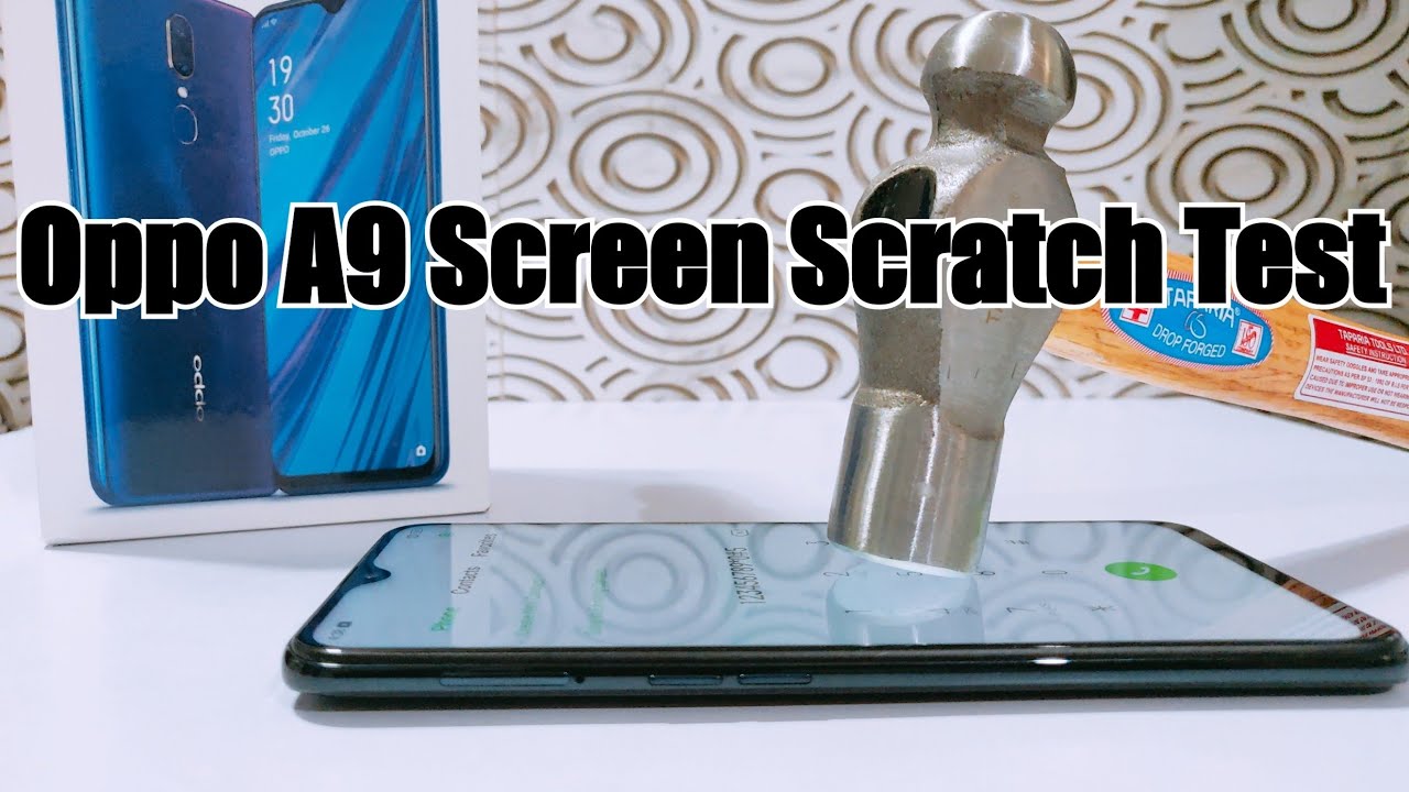 Oppo A9 Screen Scratch Test || Gorilla Glass 🔨🔨