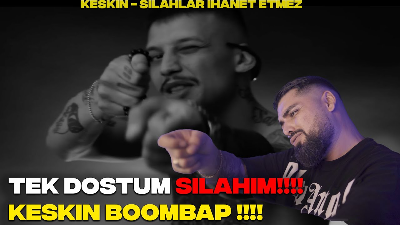 SOKAKLARI KESKİNDEN DİNLE!!! KESKİN SİLAHLAR İHANET ETMEZ REACTİON