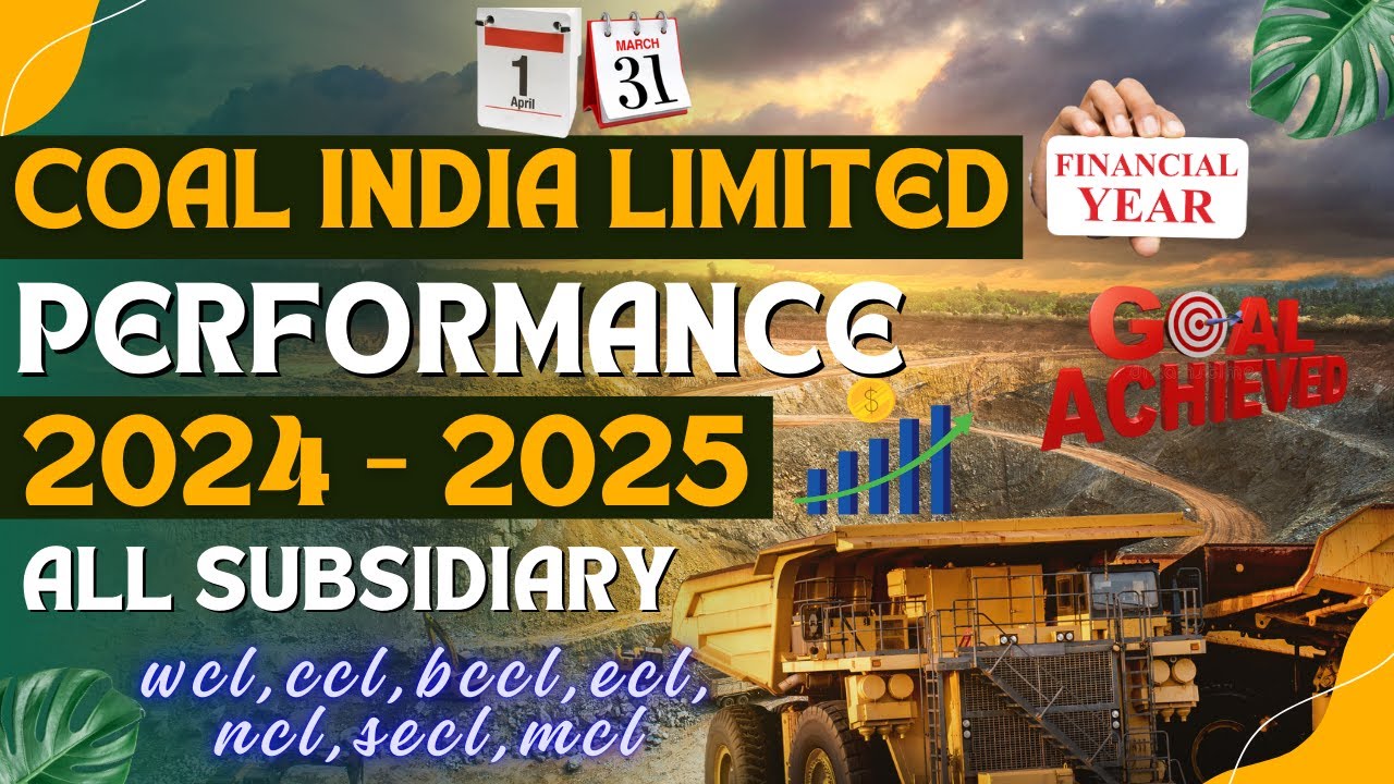 Coal india limited performance in 2024 -25 | Production of all subsidiaries