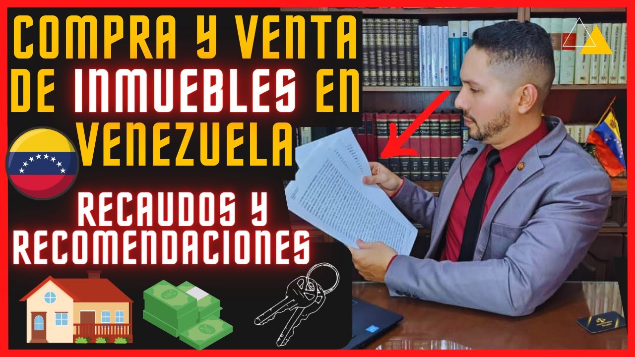 🏠Compra y venta de INMUEBLES en Venezuela - Requisitos SAREN Recaudos Legales Registro Público 2024
