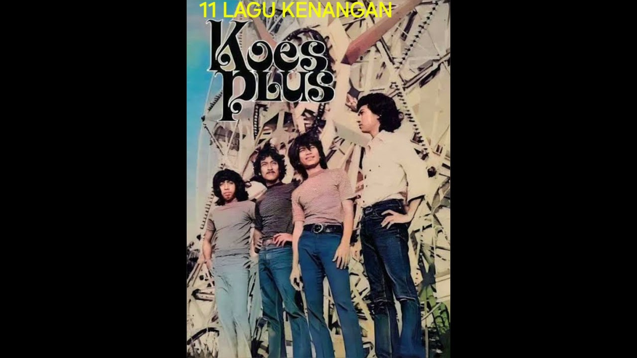 11 LAGU KENANGAN KOES PLUS - ORIGINAL