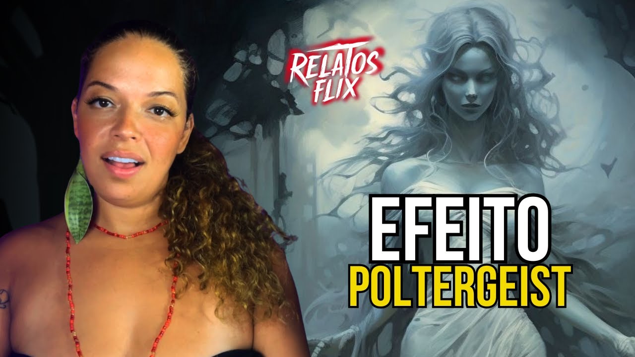 EU VIVI O EFEITO POLTERGEIST