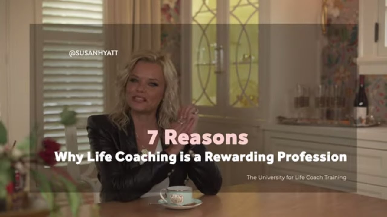 7 Reasons Why Life Coaching is a Rewarding Profession