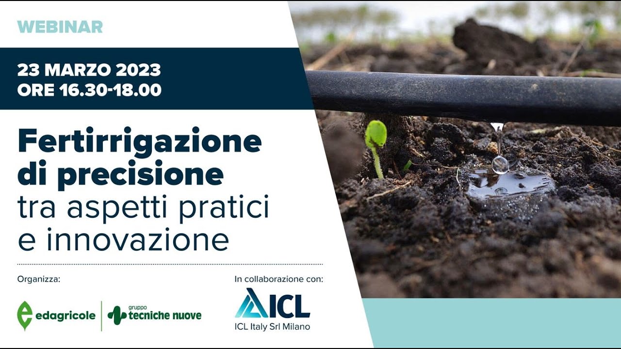 Webinar: Fertirrigazione di precisione tra aspetti pratici e innovazione