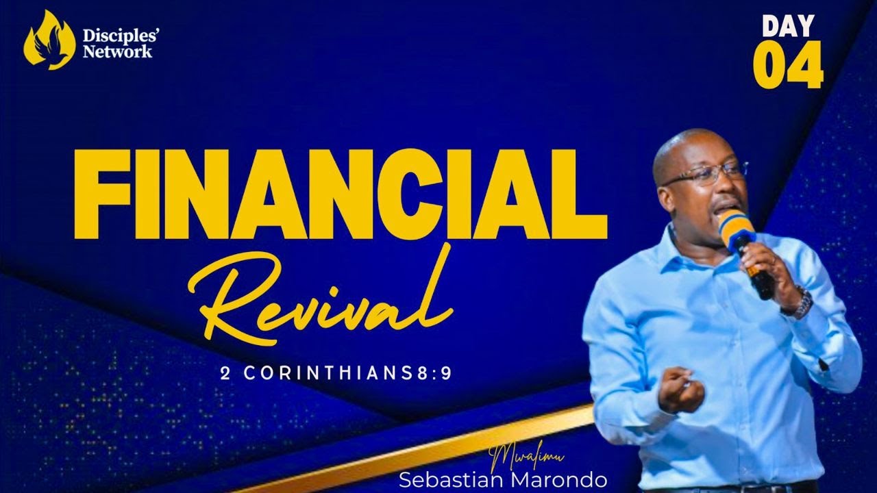 FINANCIAL REVIVAL NA MWL SEBASTIAN MARONDO|| LANGO LA SAA 12:00 JIONI || SIKU YA 4 || 25/07/2024.