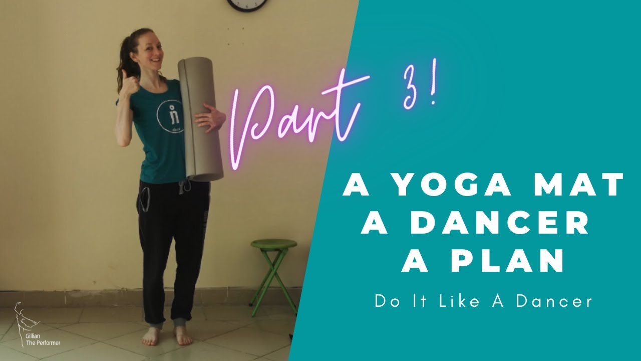 A Yoga Mat, a Dancer, and a Plan | Slow and gentle warmup / workout for contemporary dancers