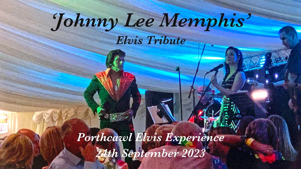 'Johnny Lee Memphis'  Elvis Tribute   Porthcawl Elvis Experience 24th Sept  2023