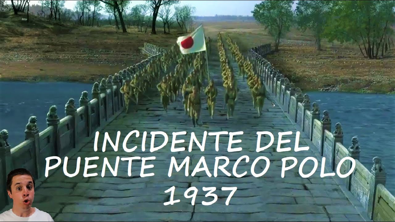 Incidente del Puente Marco Polo 1937, comienzo de la guerra entre China y Japón