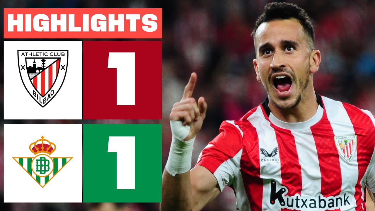 ATHLETIC CLUB 1 - 1 REAL BETIS I RESUMEN LALIGA EA SPORTS