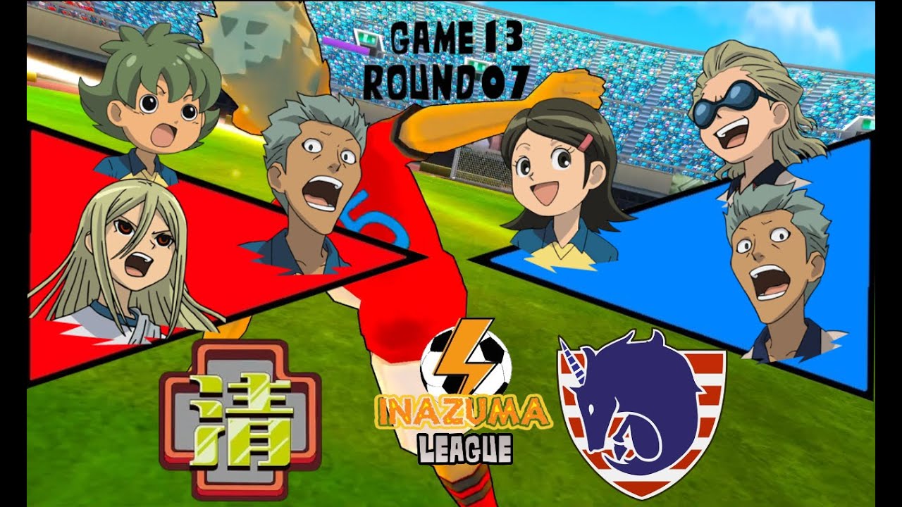 Inazuma League | G13/ R07 | Kidokawa Seishuu VS Unicorn | Inazuma Eleven Go Strikers 2013