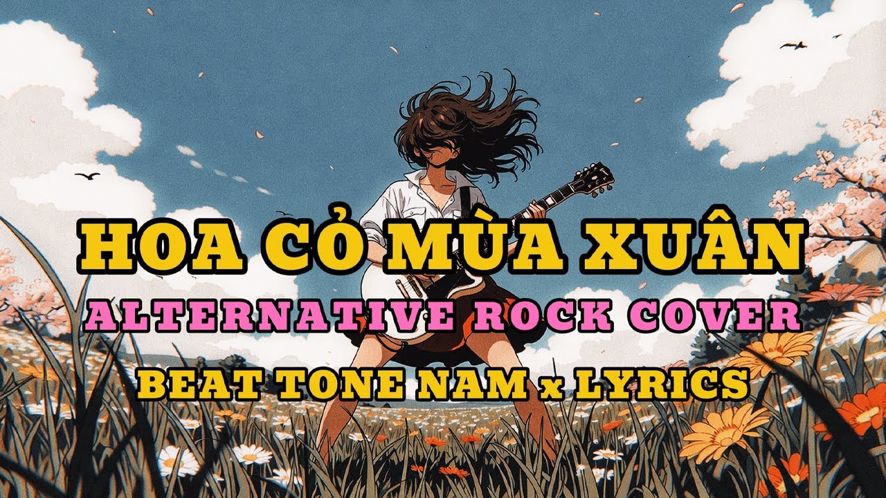 Hoa Cỏ Mùa Xuân - Rock Cover | BEAT TONE NAM x LYRICS | Một chút kara