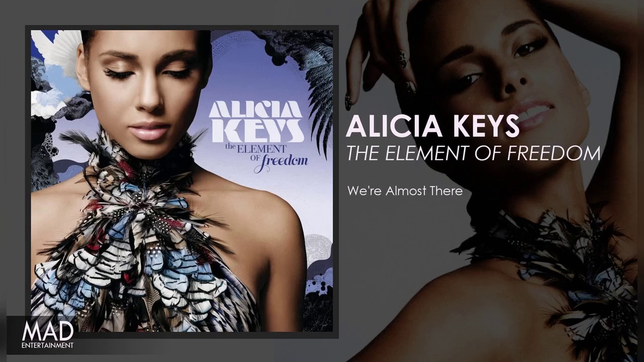 Alicia Keys - We're Almost There
