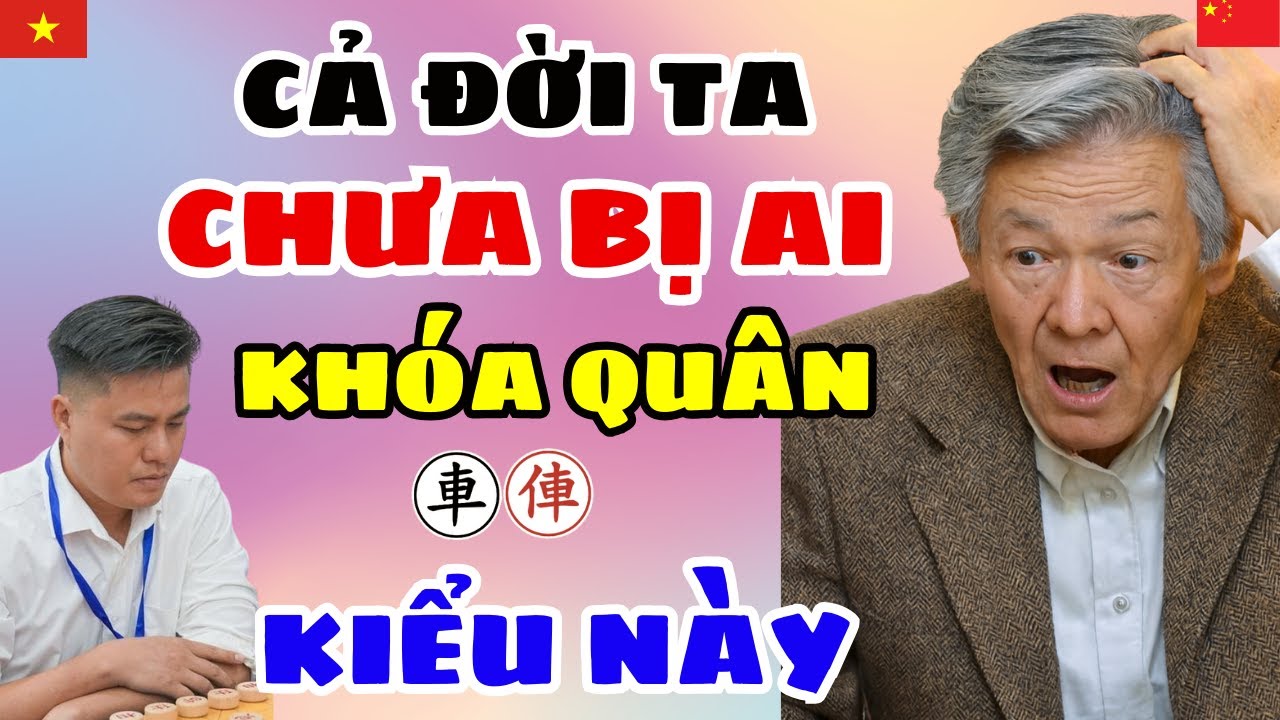 🔴CỜ TƯỚNG | Chung kết 5 tỏi khóa quân tàn độc đại sư TQ tức ói máu đập bàn