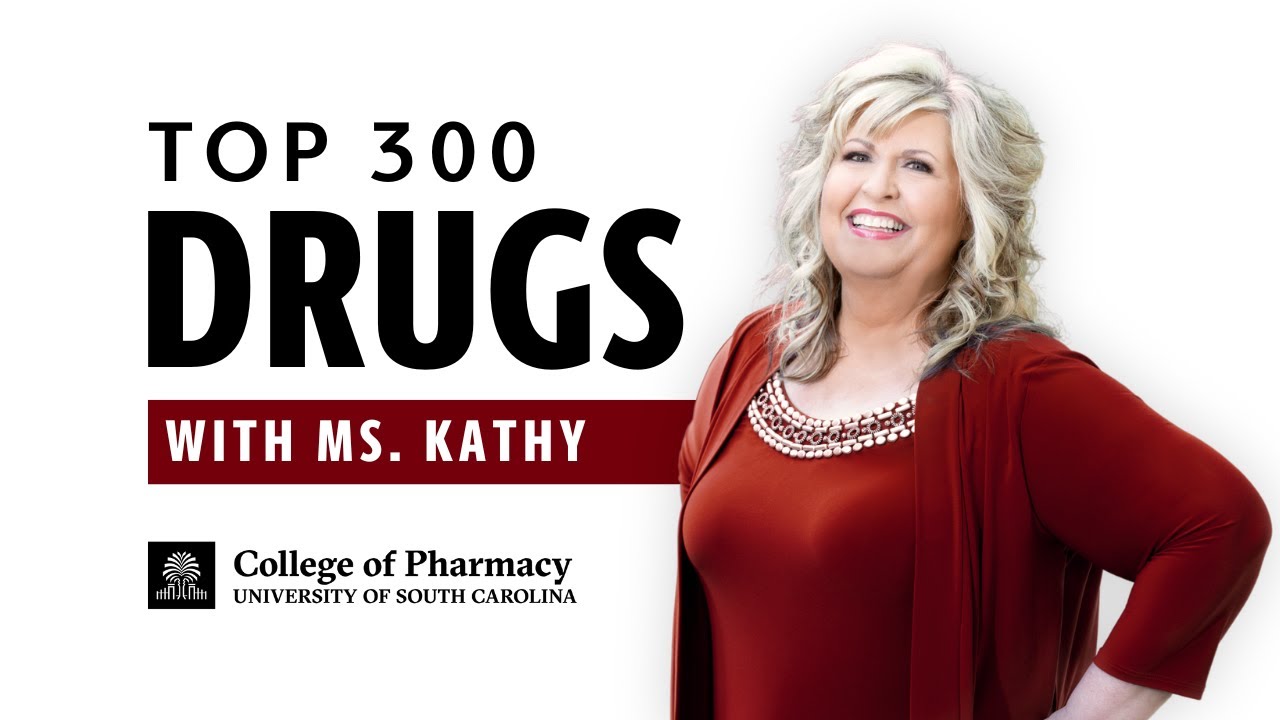 Top 300 Drugs with Ms. Kathy | Nutrition