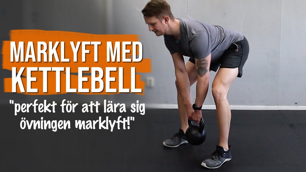 MARKLYFT med kettlebell